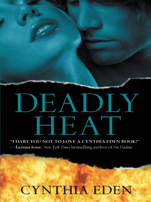 Title details for Deadly Heat by Cynthia Eden - Available